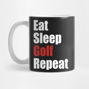 Eat Sleep Golf Repeat Mug